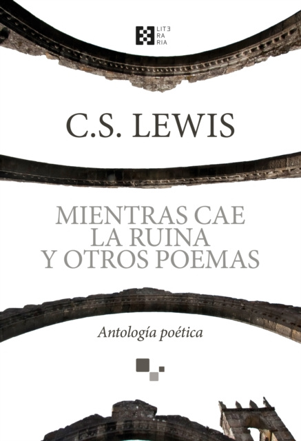 E-kniha Mientras cae la ruina y otros poemas C.S. Lewis