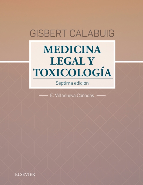 E-kniha Gisbert Calabuig. Medicina legal y toxicologica Enrique Villanueva Canadas