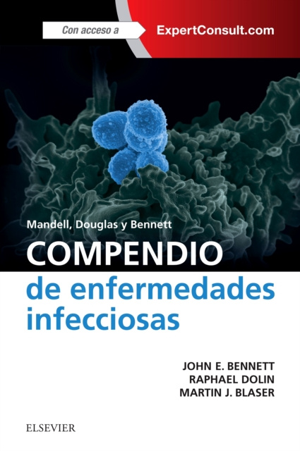 E-kniha Mandell, Douglas y Bennett. Compendio de enfermedades infecciosas John E. Bennett