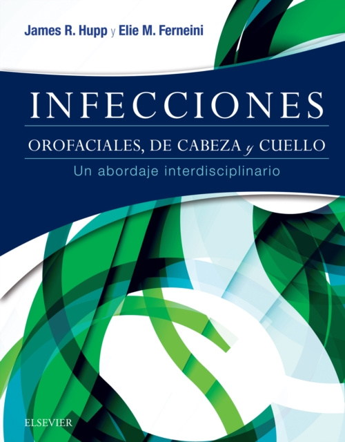 E-kniha Infecciones orofaciales, de cabeza y cuello James R. Hupp