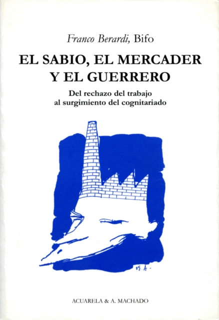 E-kniha El sabio, el mercader y el guerrero Franco Berardi