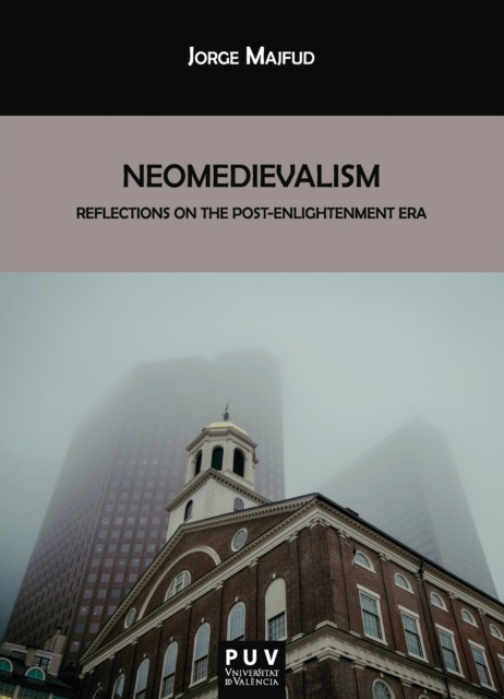 E-book Neomedievalism Jorge Majfud