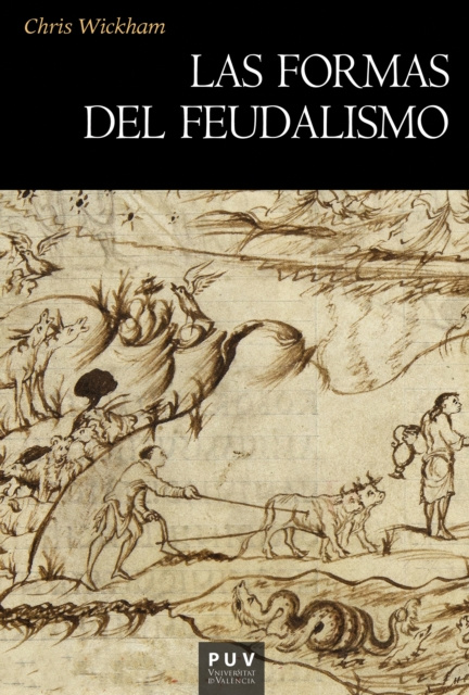 E-kniha Las formas del feudalismo Chris Wickham