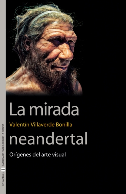E-book La mirada neandertal Valentin Villaverde Bonilla