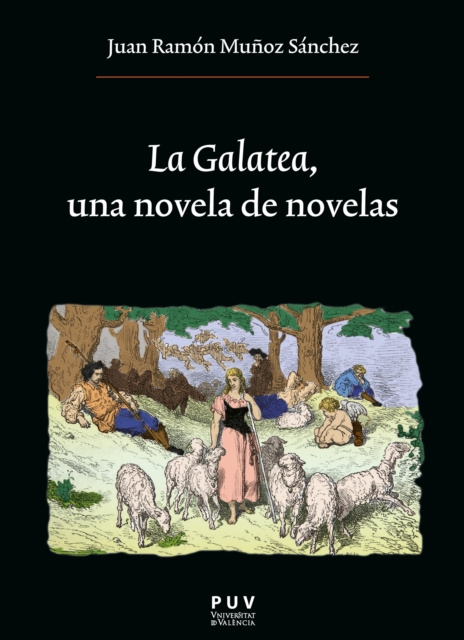 E-kniha La Galatea, una novela de novelas Juan Ramon Munoz Sanchez