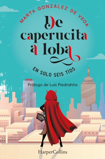 E-book De caperucita a loba en solo seis tios Marta Gonzalez De Vega