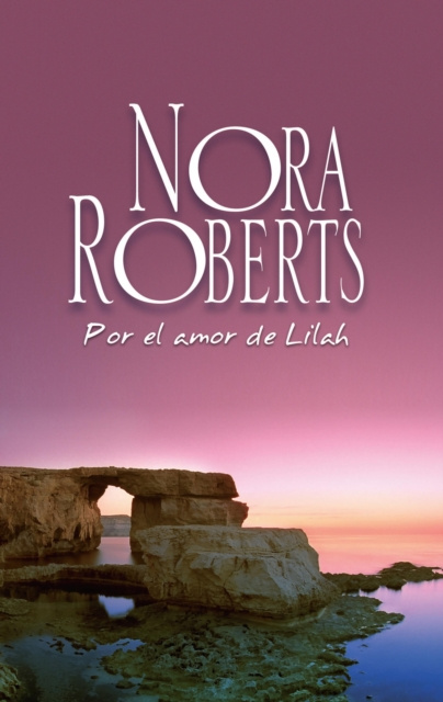 E-kniha Por el amor de Lilah Nora Roberts