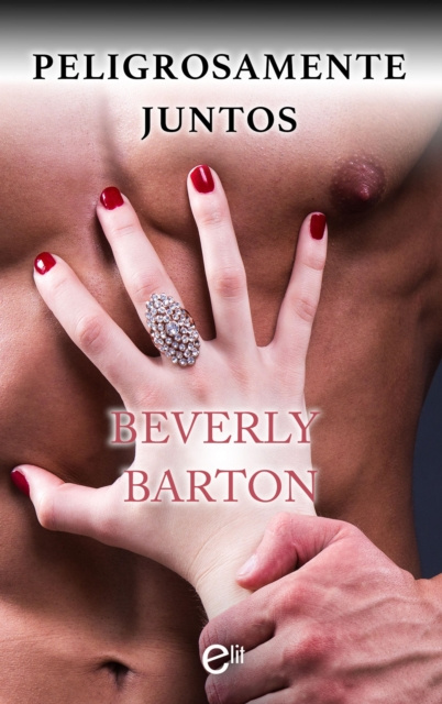 E-kniha Peligrosamente juntos Beverly Barton
