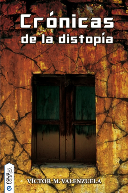 E-Book Cronicas de la distopia Victor M. Valenzuela