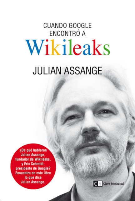 E-kniha Cuando Google encontro a Wikileaks Julian Assange