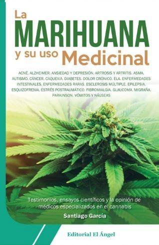 E-kniha La marihuana y su uso medicinal Santiago Garcia