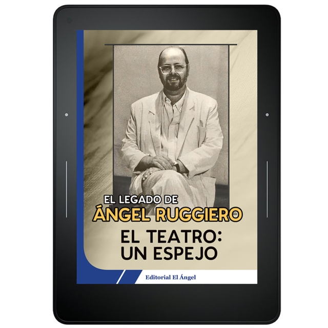 E-book El teatro un espejo Angel Ruggiero