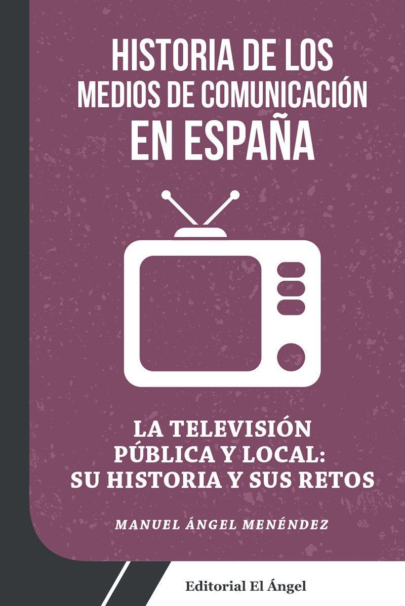 E-kniha La TV publica y local en Espana: Manuel Angel Menendez