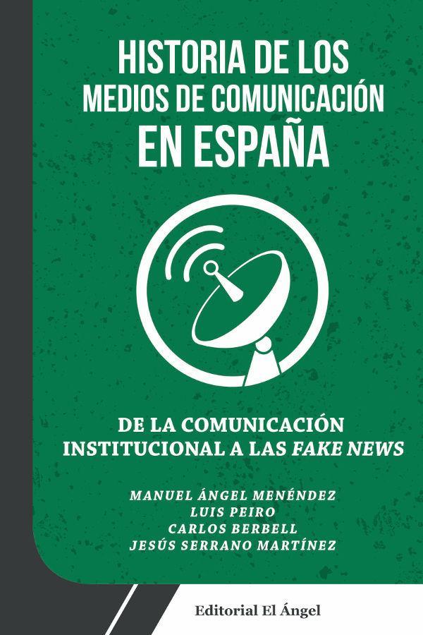 E-kniha Historia de los medios de comunicacion en Espana Manuel Angel Menendez
