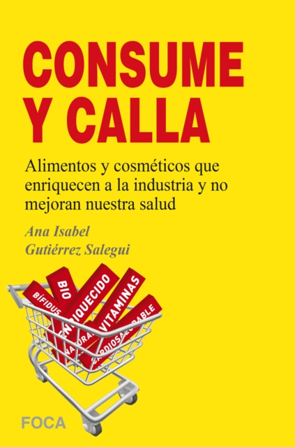E-book !!Consume y calla!! Ana Isabel Gutierrez Salegui