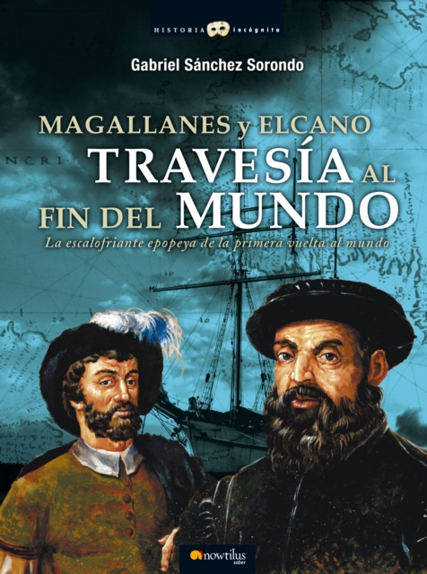 E-kniha Magallanes y Elcano: Travesia al fin del mundo Gabriel Sanchez Sorondo