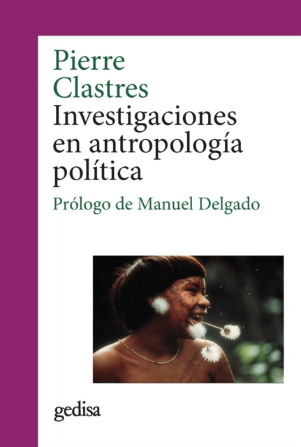 E-kniha Investigaciones en antropologia politica Pierre Clastres