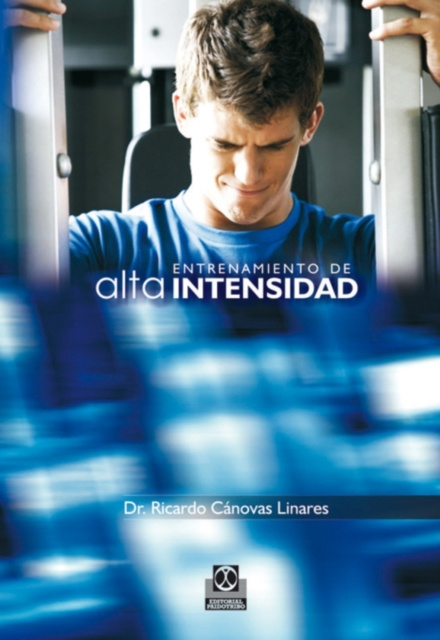 ebook Entrenamiento de alta intensidad Ricardo Canovas Linares