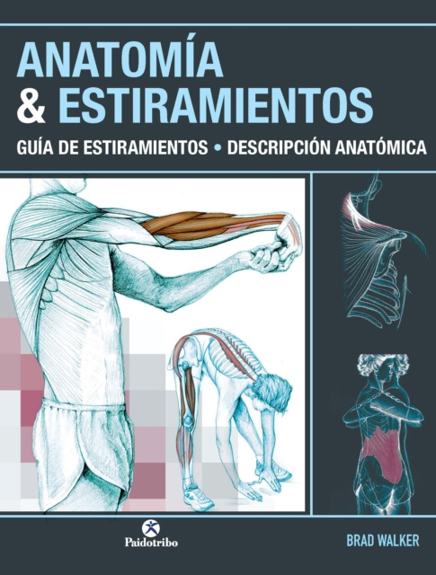 E-kniha Anatomia & Estiramientos Brad Walker