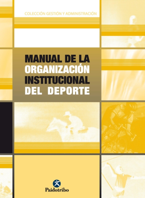 Livre numérique Manual de la organizacion institucional del deporte Eduardo Blanco