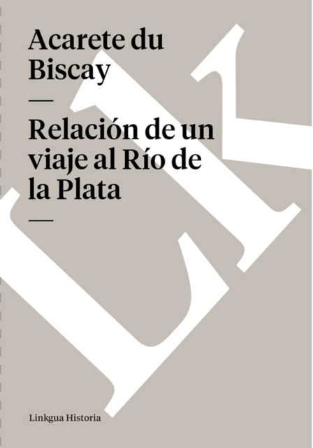 E-kniha Relacion de un viaje al Rio de la Plata Acarete du Biscay
