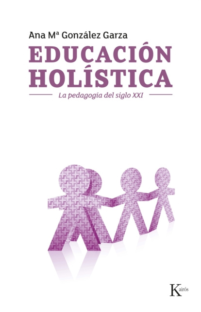 E-book Educacion holistica Ana Maria Gonzalez Garza