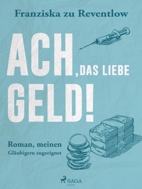 E-Book Ach, das liebe Geld! Franziska zu Reventlow