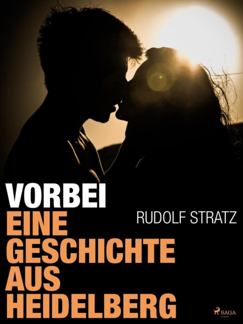 Libro electrónico Vorbei. Eine Geschichte aus Heidelberg Rudolf Stratz