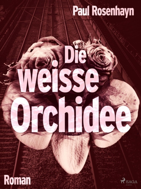 E-book Die weie Orchidee Paul Rosenhayn
