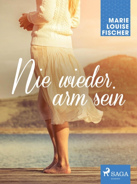 E-book Nie wieder arm sein Marie Louise Fischer