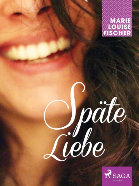 Libro electrónico Spate Liebe Marie Louise Fischer