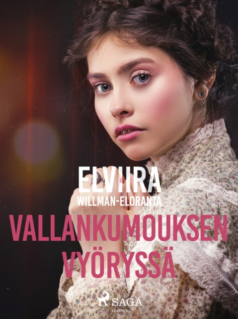 Libro elettronico Vallankumouksen vyoryssa Eloranta Elviira Willman Eloranta