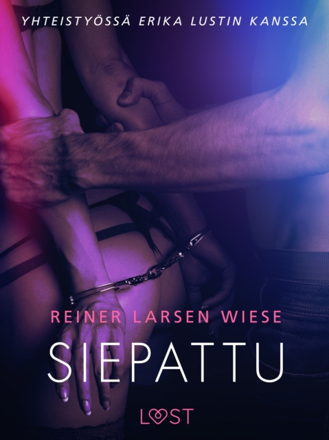 E-kniha Siepattu - eroottinen novelli Wiese Reiner Larsen Wiese
