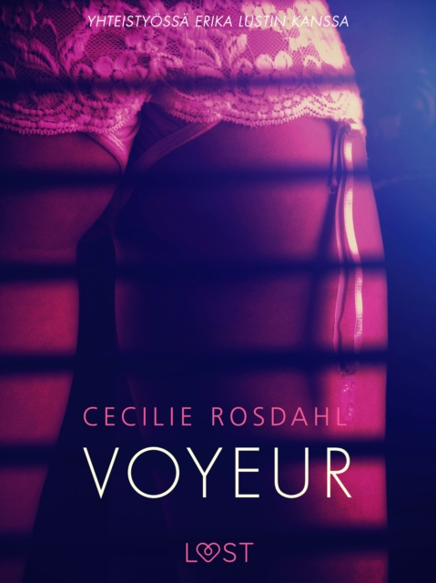 E-kniha Voyeur - eroottinen novelli Rosdahl Cecilie Rosdahl