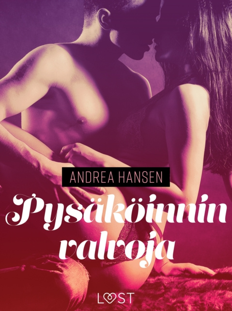 E-book Pysakoinninvalvoja - eroottinen novelli Hansen Andrea Hansen
