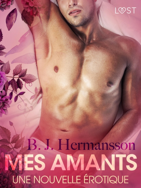 E-kniha Mes amants - Une nouvelle erotique B. J. Hermansson