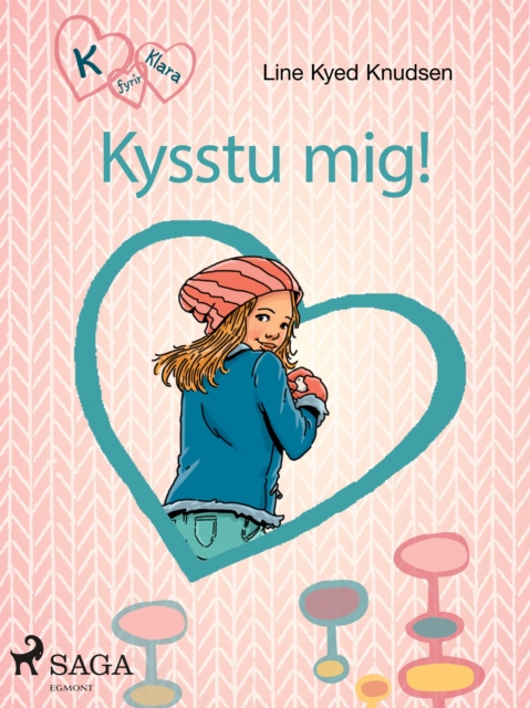 E-book K fyrir Klara 3 - Kysstu mig! Line Kyed Knudsen