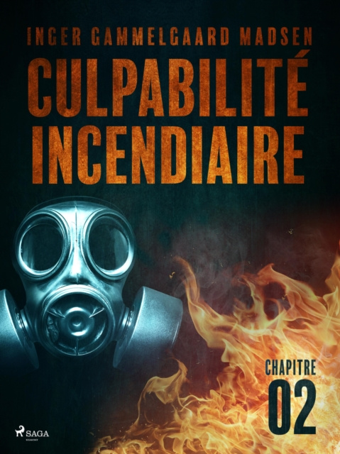 E-book Culpabilite incendiaire - Chapitre 2 Inger Gammelgaard Madsen
