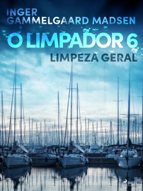 E-kniha O limpador 6: Limpeza geral Inger Gammelgaard Madsen