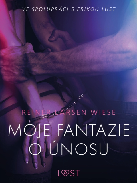 E-kniha Moje fantazie o unosu - Eroticka povidka Wiese Reiner Larsen Wiese