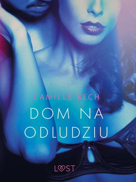 E-kniha Dom na odludziu - opowiadanie erotyczne Bech Camille Bech