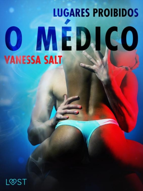 E-book Lugares Proibidos: O medico Vanessa Salt