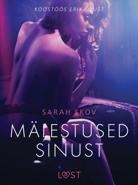 E-kniha Malestused sinust - Erootiline luhijutt Skov Sarah Skov