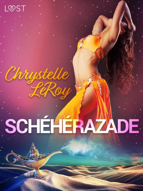 E-knjiga Scheherazade - Une comedie erotique Chrystelle LeRoy