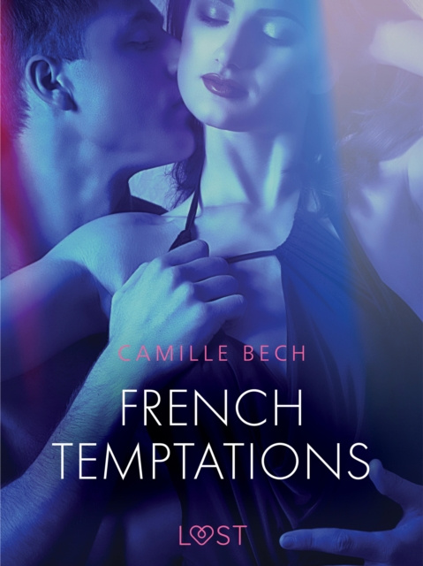 E-kniha French Temptations - Erotic Short Story Bech Camille Bech