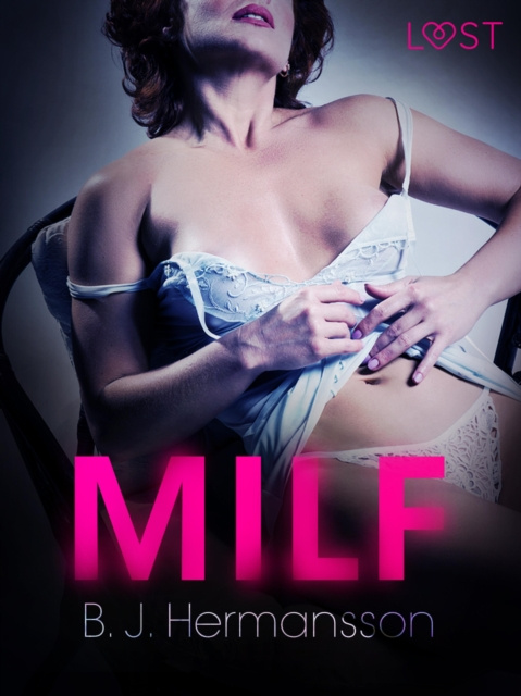 E-kniha MILF - erotisch verhaal B. J. Hermansson