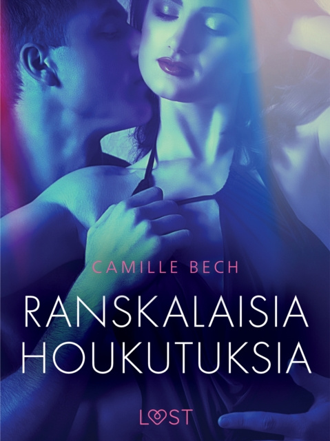 E-kniha Ranskalaisia houkutuksia - eroottinen novelli Bech Camille Bech