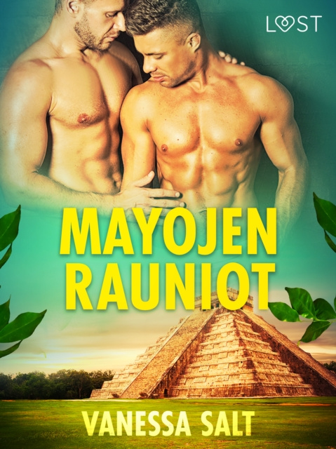 E-knjiga Mayojen rauniot - eroottinen novelli Salt Vanessa Salt