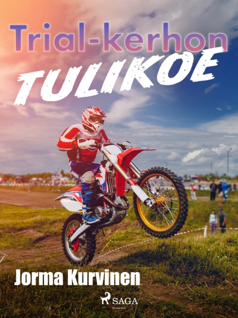 E-kniha Trial-kerhon tulikoe Kurvinen Jorma Kurvinen