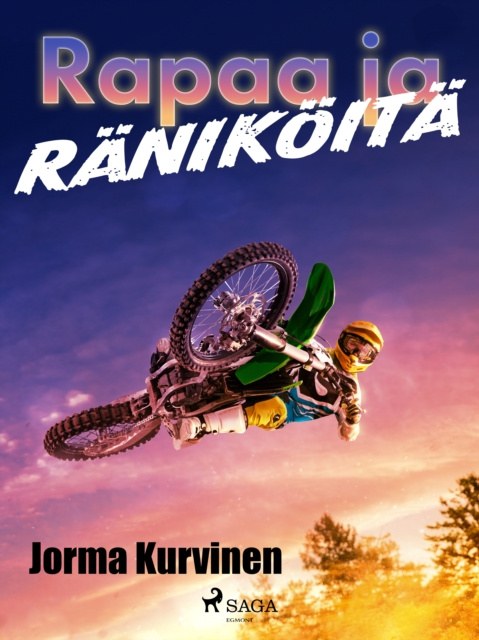 E-kniha Rapaa ja ranikoita Kurvinen Jorma Kurvinen